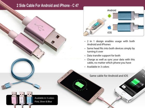 C47 - 2 side cable for Android and iPhone