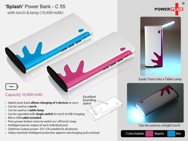 C55 - Splash Power bank (with torch and table lamp)
(10,400 mAh)