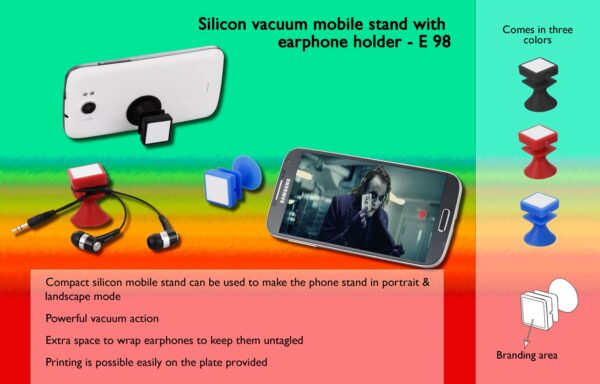 E98 - Silicon vacuum mobile stand with earphone holder