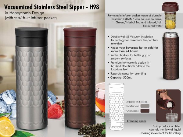 H98 - Vacuumized Tea/ Fruit infuser SS sipper in Honeycomb design (550 ml)