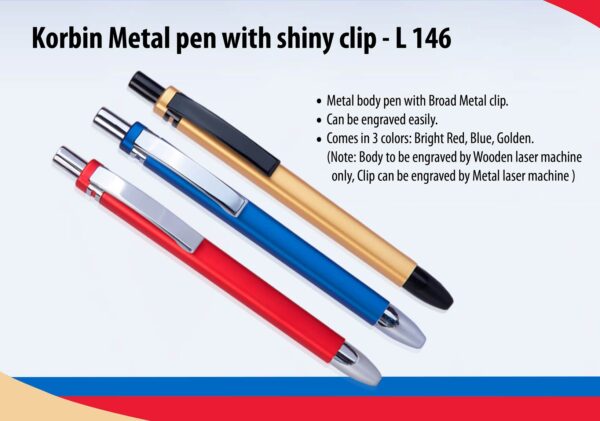 L146 - Korbin Metal pen with shiny clip