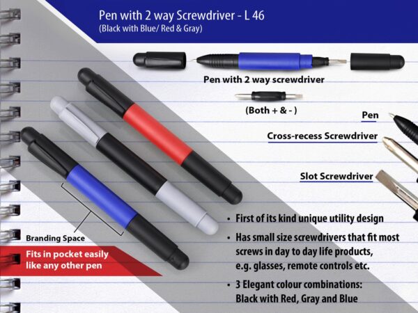 L46 - Pen with 2 way screwdriver