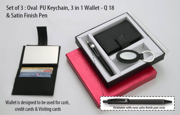 Q18 - Set of 3 : Oval PU Keychain (J69), 3 in 1 wallet (For cash, cards and visiting cards) & Highway Satin pen (L131)