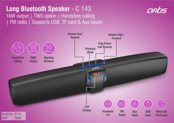 C143 - Artis Long Bluetooth speaker | 16W output | TWS option | Handsfree calling | FM radio | Supports USB, TF card & Aux inputs (BTX1) (MRP 2999)