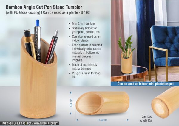B102 - Bamboo angle cut pen stand tumbler (with PU Gloss coating) | Can be used as a planter