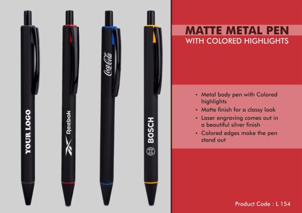 L154 - Matte Metal Pen with Colored highlights