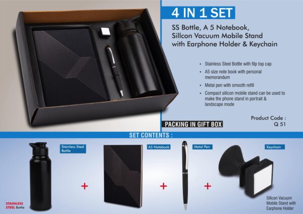 Q51 - 4 in 1 set: Stainless Steel bottle, metal pen, Silicon mobile stand with earphone holder, A5 notebook