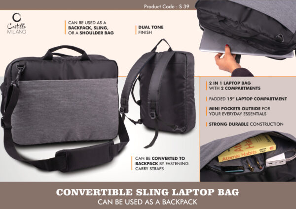 S39 - Convertible Sling Laptop Bag | Can be used as a backpack | Dual tone finish | Separate laptop space