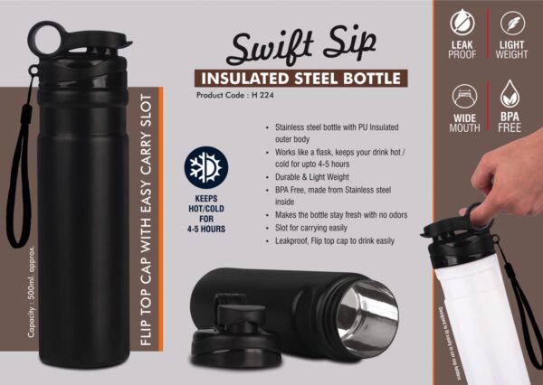 H224 - SwiftSip Insulated Steel bottle | Flip top cap with easy carry slot | 500 ml approx