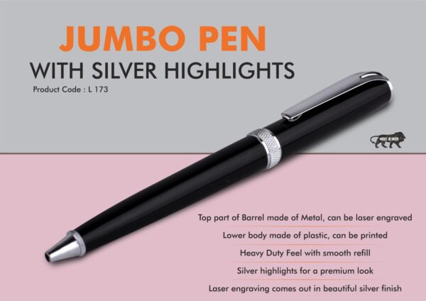 L173 - Jumbo pen with Silver highlights | Metal and plastic barrel