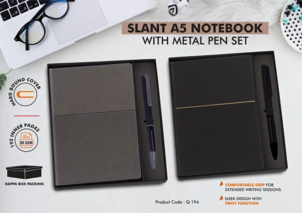 Q194 - 2 in 1 Set: Slant A5 notebook with Metal Pen in Gift Box