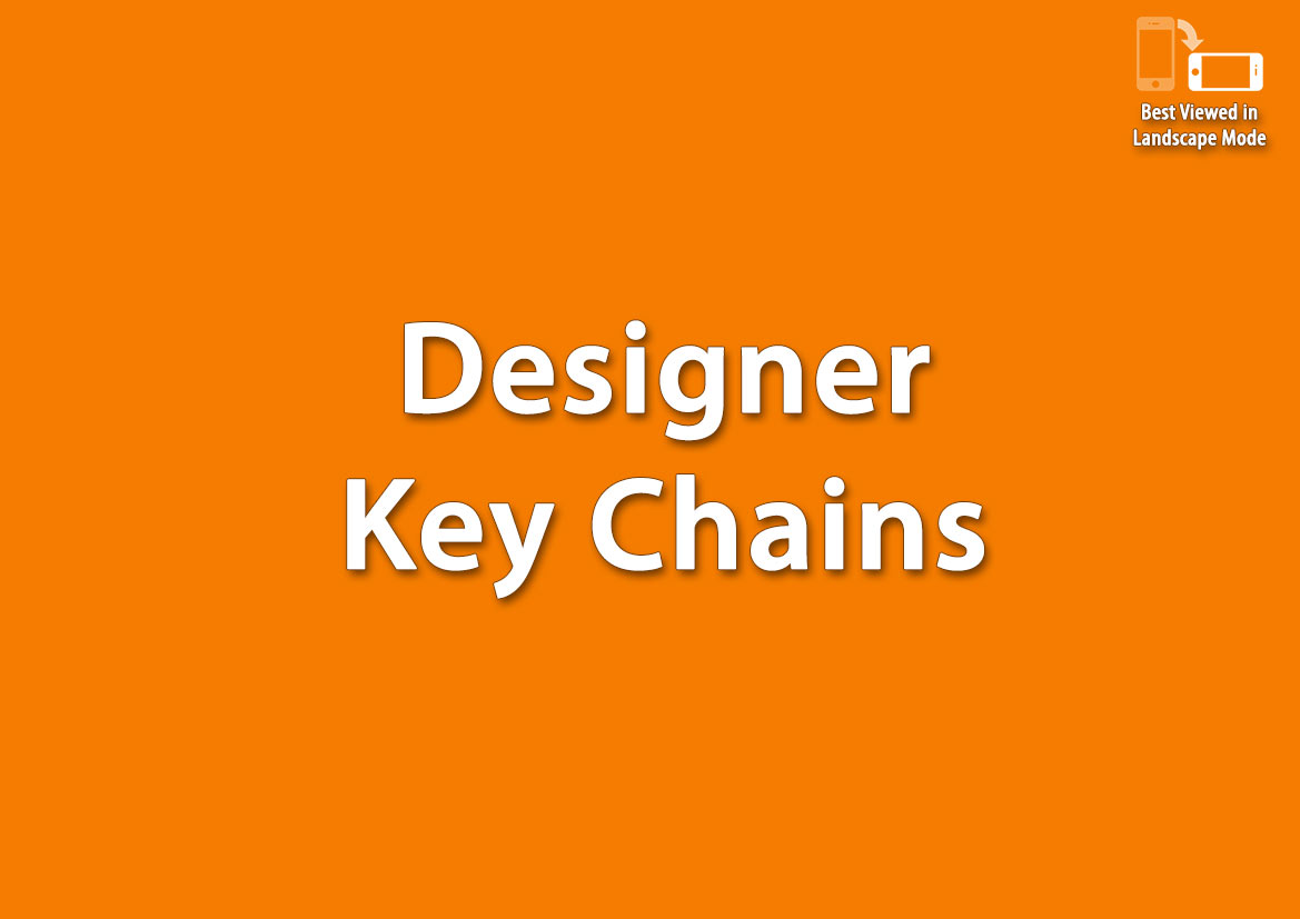Designer Key chains