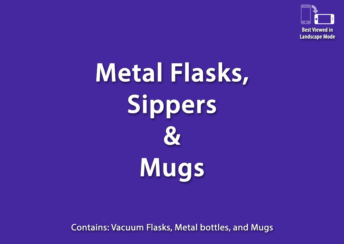 Flasks / Sippers / Mugs