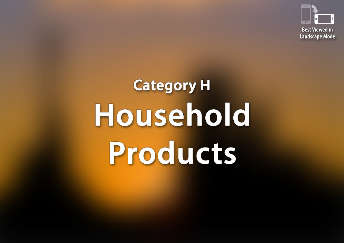 H - Household Products