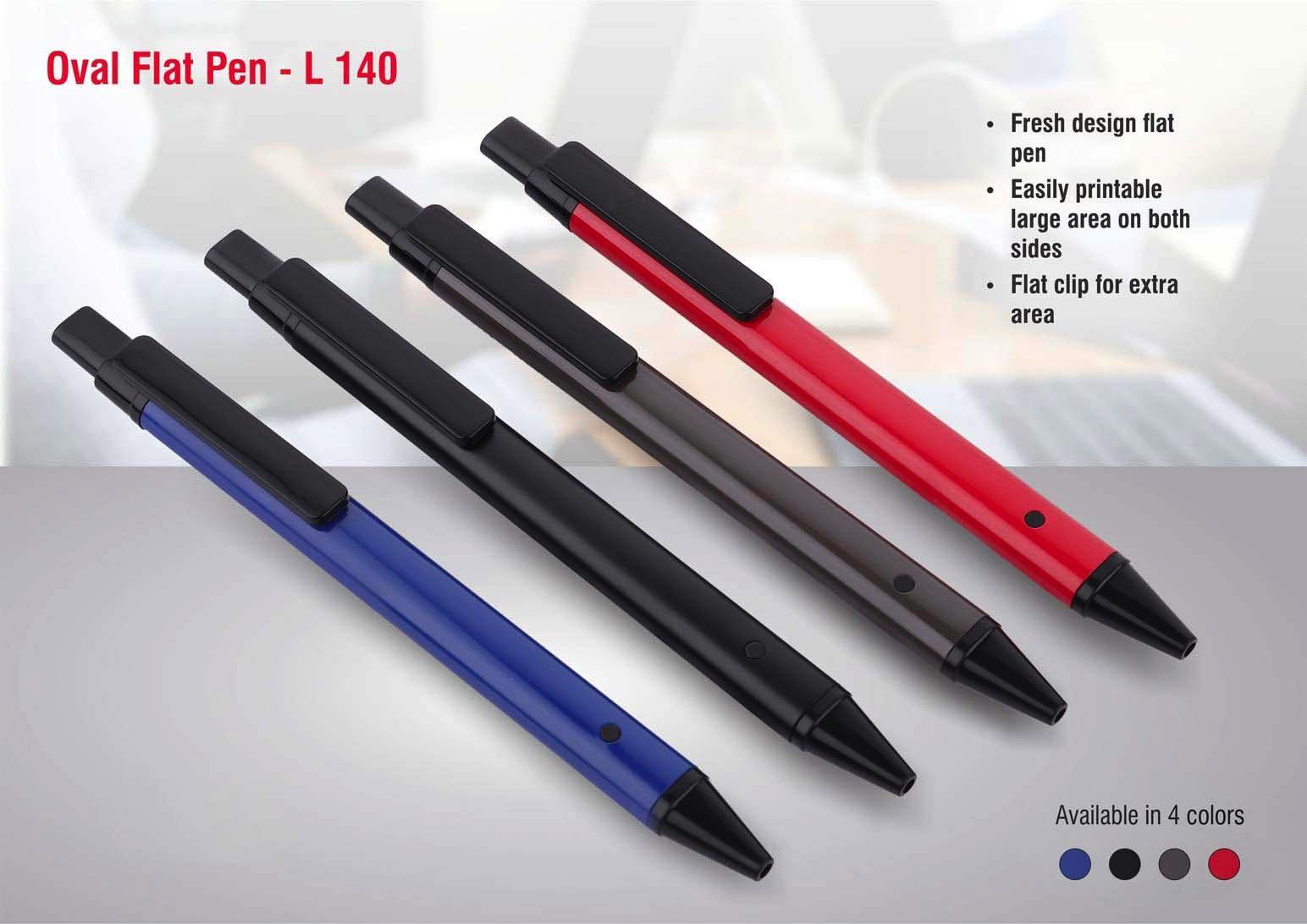 L140 - Oval Flat pen